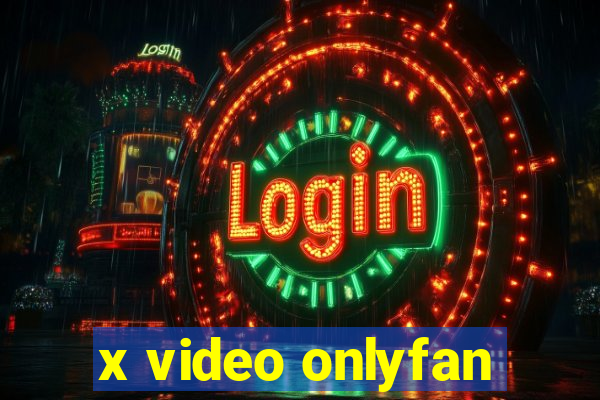 x video onlyfan